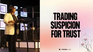 Trading suspicion for trust