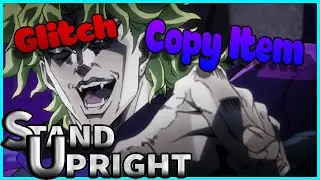 Stand Upright Glitch Copy Item