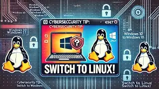 Cybersecurity ESET Advises: Use Linux if Windows 10 Can’t Be Upgraded to Windows 11
