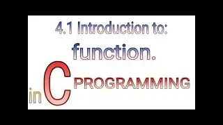 4.1 Introduction to functions in C | Complete C programming by Prolgo