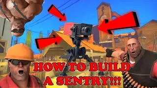 How to BUILD a sentry in TF2 [Tutorial]