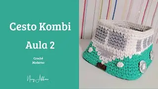 Kombi de Croche com Fio de Malha - Aula 2 - Subindo o Cesto e Conduzindo o Fio