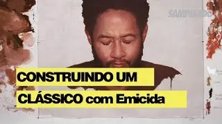 Construindo um Clássico com EMICIDA | Explanado