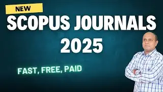 New Scopus Journals 2025| Search Scopus Indexed Free, Fast, Paid Journals  Easily in 2025|