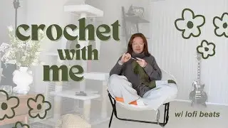 crochet with me! | lofi beats