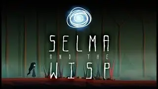 Selma & the wisp - back at it again with cotton eye joe (chapter 8 & 9)