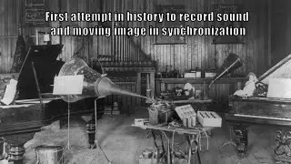 The Dickson Experimental Sound Film 1894 First Attempt in History to Record Sound and Moving Image