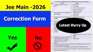 Jee Mains 2026 Correction Form Out ? | Release date and Time with full information