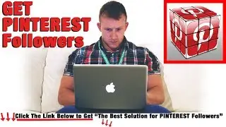 How to Get Followers on PINTEREST