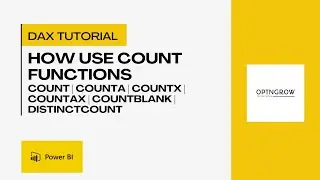 Learning DAX - Mastering Count in DAX | Power BI | COUNT COUNTA DISTINCTCOUNT COUNTX COUNTAX