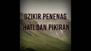 DZIKIR PENENANG HATI