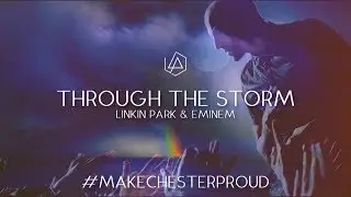 Linkin Park & Eminem - Through The Storm [After Collision 2]