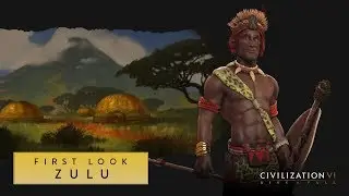 Civilization VI: Rise and Fall – First Look: Zulu