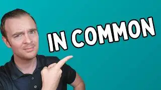 IN COMMON (What does it mean?)