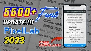 BAGI-BAGI 5500+ FONT KEREN PIXELLAB TERBARU 2022 || 2023