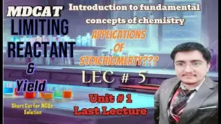 MDCAT I Fundamental Concepts of Chemistry I Unit 1 | Lec # 5, @ranaasif, L.R, Yield