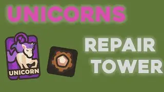 UNICORN & WRENCH TOWER UPDATE IN 1 MINUTE