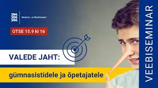 Valede jahist gümnasistidele ja õpetajatele