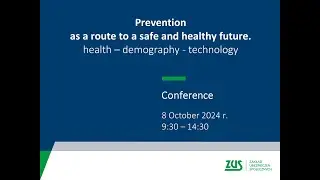 Prevention as a route to a safe and healthy future - conference