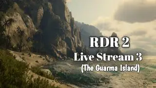 Rdr2 game play #3 (The Guarma Island)