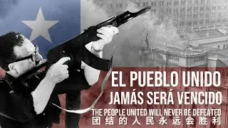 El Pueblo Unido - Chilean Socialist Song (Salvador Allende edit) (English subs.)
