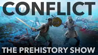 CONFLICT in PrehistorIc Societies | The Prehistory Show