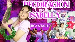 🌺Decoración de cumpleaños de ISABELA de la película ENCANTO🌺 - Muy sencilla 😊