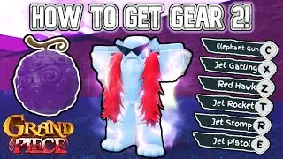 [GPO] HOW TO GET GEAR 2 QUICK AND EASY! GOMU GEAR 2 GUIDE