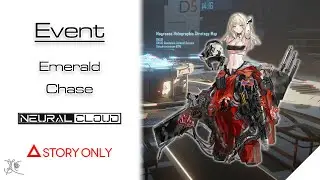 【Neural Cloud】Emerald Chase : Story Collection