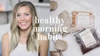 Healthy Morning Habits to Start Your Day // My Morning Routine