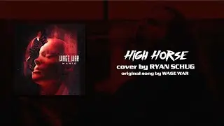 WAGE WAR | High Horse GUITAR COVER