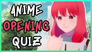 ANIME OPENING QUIZ - MIXED SONGS EDITION - 40 OPENINGS + BONUS ROUNDS