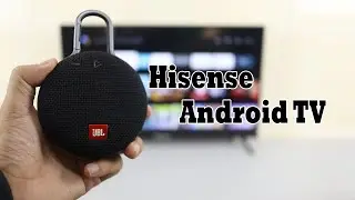 How to Connect Bluetooth Speaker to Hisense Android Smart TV