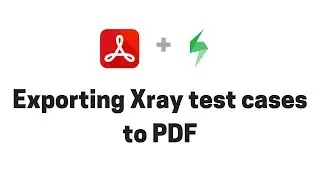 Exporting Xray test cases from Jira to PDF
