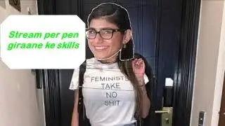 GIRL FRIEND KE SAATH LIVE STREAM, FT. MIA KHALIFA