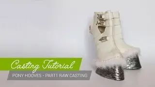 Casting Tutorial - How to make pony hoof shoes (Part1) [ENG]