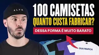 100 CAMISETAS (QUANTO CUSTA PARA FABRICAR)