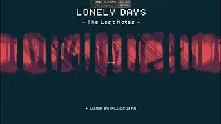 Lonely Days - The Lost Notes