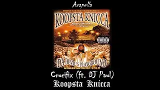 Koopsta Knicca ft. DJ Paul - Crucifix (Acapella)