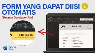 Tutorial Cara Membuat Form yang Dapat diisi Otomatis di Microsoft Word