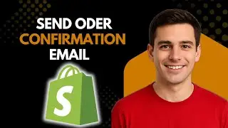 How to Send Order Confirmation Email on Shopify (Beginner Guide)