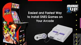 Easiest and Fastest Way to Install SNES Games on Your Arcade1Up Machine