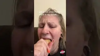 I GOT AN ICE CREAM CONE STUCK IN MY MOUTH