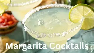 Margarita Cocktails!