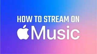 Apple Music Streaming Guide