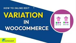 How to inline edit product variations in the WooCommerce variations bulk edit plugin?