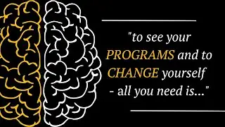 How To CHANGE your inner PROGRAMS and create TRUE FREE WILL