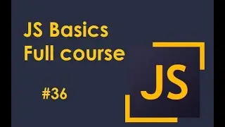 JS Basics 36-Как превратить число в строку в JavaScript/How to turn a number into a string