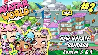 BARU‼️BANDARA LANTAI 3-4 TELAH DI BUKA & 🦄 UNICORN KARAKTER 😄 Part.2 #avatarworld #nuriaandmom