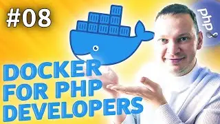 Docker Introduction for PHP Developers - PHP For Beginners Episode 8